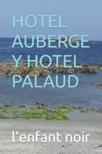 Hotel Auberge Y Hotel Palaud
