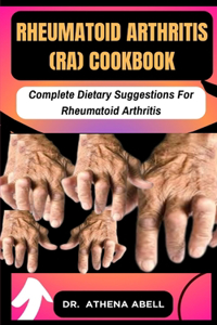 Rheumatoid Arthritis (RA) COOKBOOK
