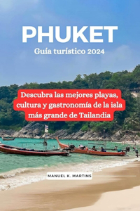 Phuket Guía turístico 2024