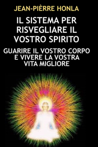 Sistema Per Risvegliare Il Vostro Spirito
