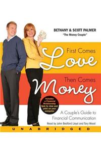 First Comes Love, Then Comes Money