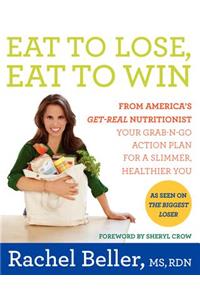 Eat to Lose, Eat to Win