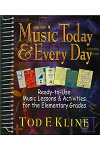 Music Today and Every Day