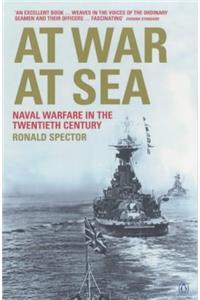 At War at Sea: Naval Warfare in the Twentieth Century