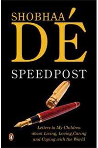 Speedpost : Letters To My Children About Living, Loving, Caring And Coping With The World