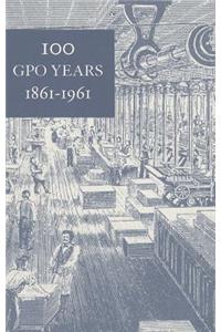 100 GPO Years, 1861-1961