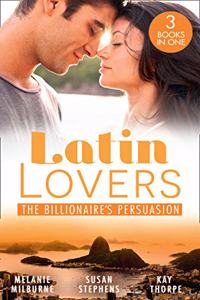 Latin Lovers:The Billionaire's Persuasion