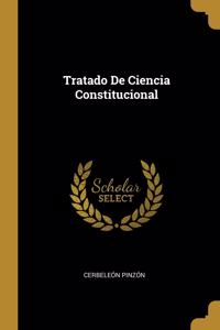 Tratado De Ciencia Constitucional