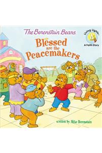 Berenstain Bears Blessed Are the Peacemakers