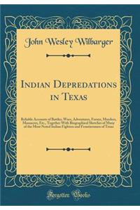 Indian Depredations in Texas