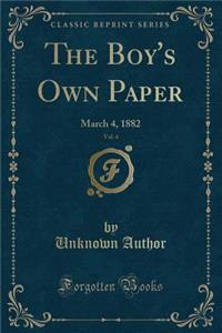 The Boy's Own Paper, Vol. 4