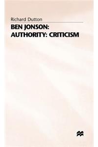 Ben Jonson: Authority: Criticism