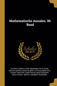 Mathematische Annalen. 30. Band