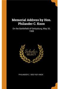Memorial Address by Hon. Philander C. Knox
