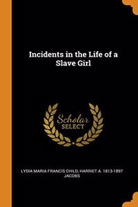 Incidents in the Life of a Slave Girl