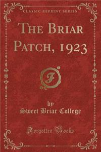 The Briar Patch, 1923 (Classic Reprint)