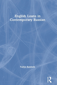 English Loans in Contemporary Russian