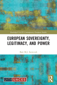 European Sovereignty, Legitimacy, and Power