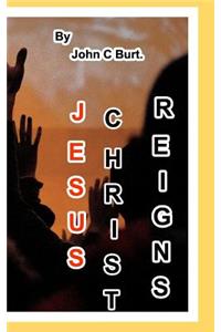 Jesus Christ Reigns.