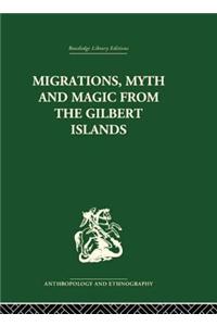 Migrations, Myth and Magic from the Gilbert Islands