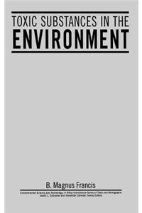 Toxic Substances In The Environment