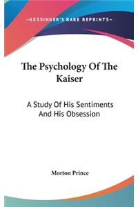 The Psychology Of The Kaiser