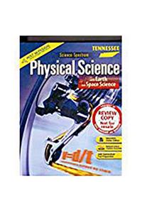 Holt Science Spectrum: Physical Science with Earth and Space Science: Student Edition Grades 9-12 with Earth & Space Science 2010