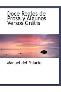 Doce Reales de Prosa y Algunos Versos Gratis
