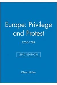 Europe: Privilege and Protest: 1730-1789