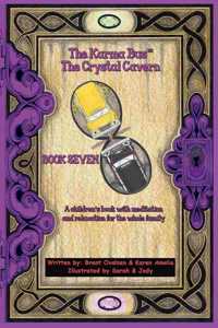 Karma Bus - The Crystal Cavern!