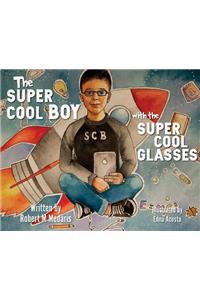 Super Cool Boy with the Super Cool Glasses
