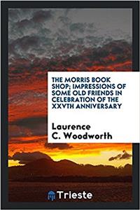 THE MORRIS BOOK SHOP; IMPRESSIONS OF SOM