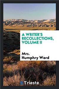 Writer's Recollections, Volume II