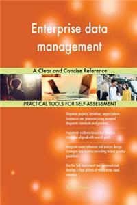 Enterprise data management A Clear and Concise Reference