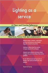 Lighting as a service A Clear and Concise Reference