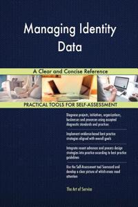 Managing Identity Data A Clear and Concise Reference