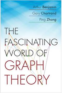 The Fascinating World of Graph Theory