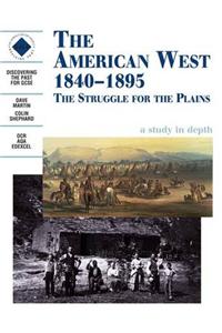 The American West 1840-1895: an SHP Depth Study