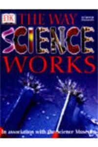 Way Science Works (The)