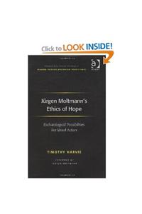 Jürgen Moltmann's Ethics of Hope