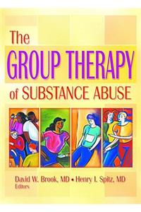 The Group Therapy of Substance Abuse