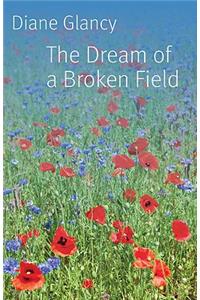 Dream of a Broken Field Dream of a Broken Field