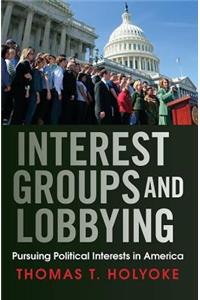 Interest Groups and Lobbying