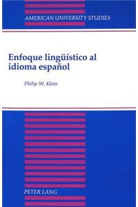 Enfoque Lingueistico Al Idioma Espanol