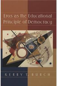 Eros as the Educational Principle of Democracy
