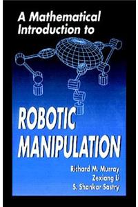 Mathematical Introduction to Robotic Manipulation