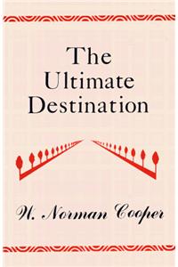 The Ultimate Destination