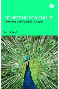 Competing for Choice