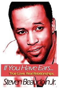 If You Have Ears... True Love. Real Relationships.
