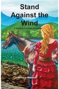 Stand Against the Wind